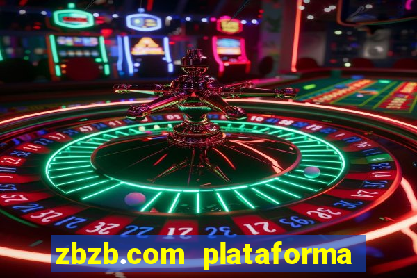 zbzb.com plataforma de jogos